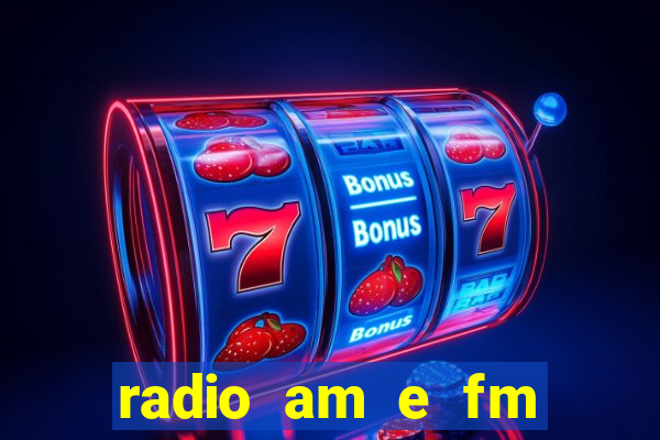 radio am e fm casas bahia